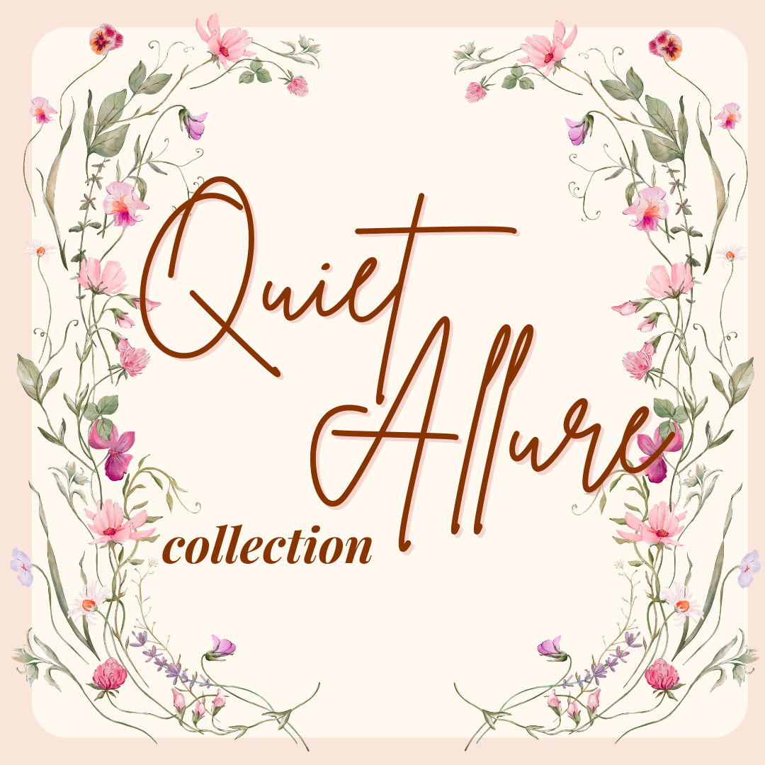 Quiet Allure Collection